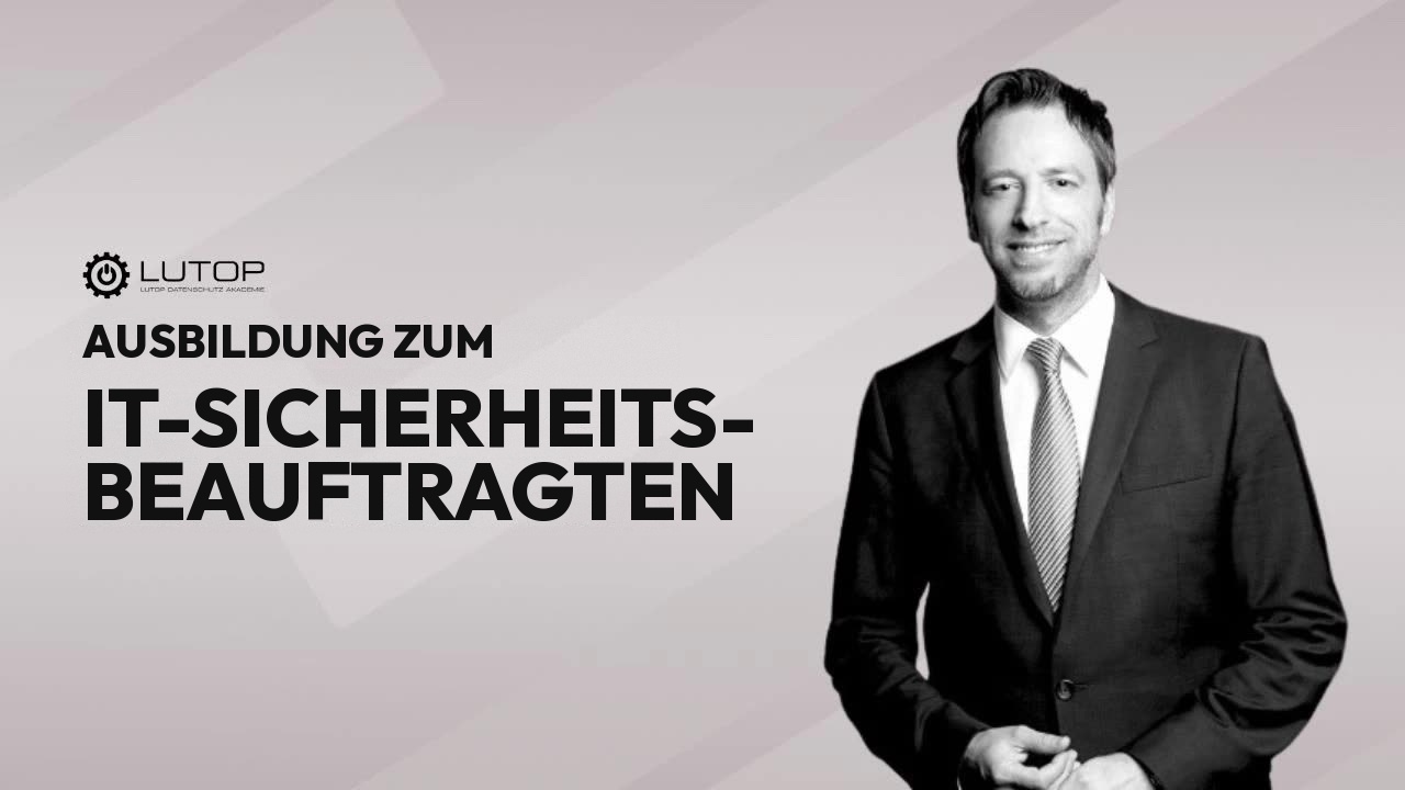 Ausbildung zum IT- und Informationssicherheitsbeauftragten